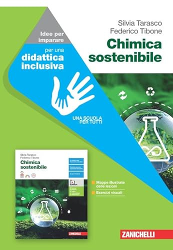 Chimica sostenibile. Idee per imparare. Per le Scuole superiori