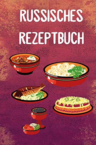 Russisches Rezeptbuch 50 Rezepte: Platz für 50 Rezepte Russisch Kochbuch Rezepte Rezeptbuch Kochen