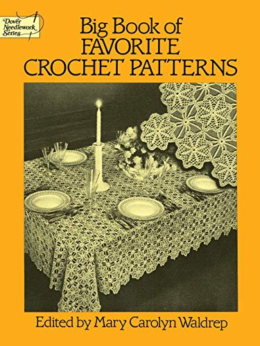 Big Book of Favourite Crochet Patterns (Dover Needlework Series)