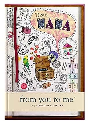 Dear Nana, From You To Me: Guided Memory Journal To Capture Your Grandmother’s Amazing Stories (Sketch Collection)