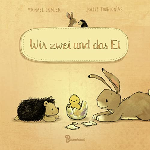 Wir zwei und das Ei (Pappbilderbuch): Eine Osterüberraschung für Hase und Igel (Wir zwei gehören zusammen, Band 5)