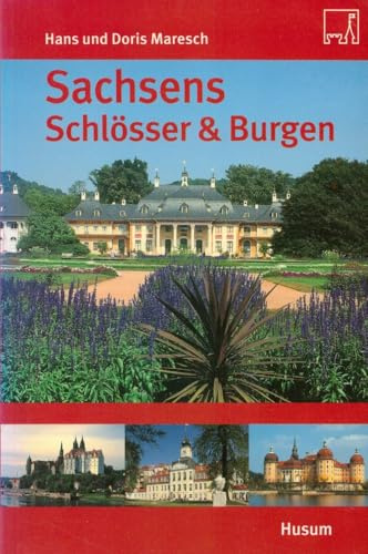 Sachsens Schlösser und Burgen
