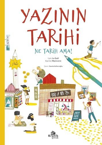 Yazının Tarihi: Ne Tarih Ama!