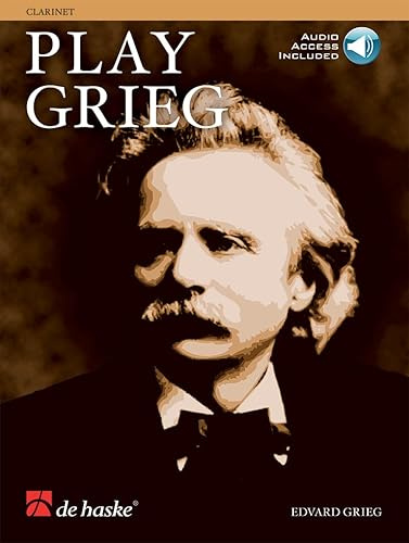 Play Grieg. Klarinette Solo. Enthält Online-Audio