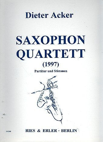 Quartett: für 4 Saxophone (SATB) Partitur und Stimmen