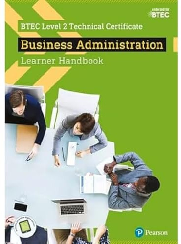BTEC Level 2 Technical Certificate Business Administration Learner Handbook with ActiveBook (BTEC L2 Technicals Business)