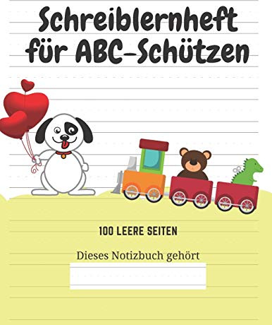 Schreiblernheft für ABC-Schützen: 100 leere Seiten