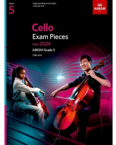 Cello Exam Pieces from 2024, ABRSM Grade 5, Cello Part (ABRSM Exam Pieces)