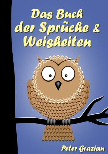 Das Buch der Sprüche und Weisheiten