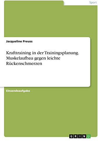 Krafttraining in der Trainingsplanung. Muskelaufbau gegen leichte Rückenschmerzen