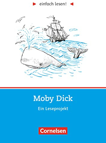 einfach lesen! Moby Dick. Aufgaben und Übungen: Ein Leseprojekt zu dem gleichnamigen Roman. Leseheft für den Förderunterricht: Niveau 3