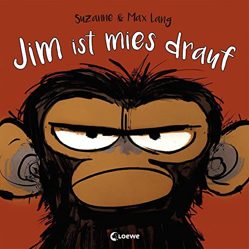 Jim ist mies drauf: Bilderbuch über Gefühle und schlechte Laune