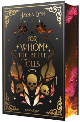 For Whom the Belle Tolls: Roman - Der höllische »New York Times«-Bestseller endlich auf Deutsch! (Jaysea Lynn, Hell's Belles, Band 1)