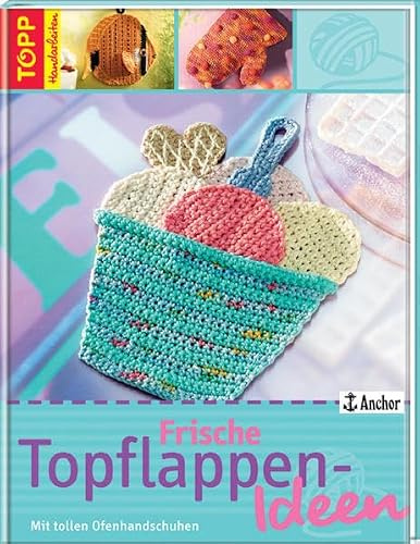 Frische Topflappen-Ideen: mit tollen Ofenhandschuhen