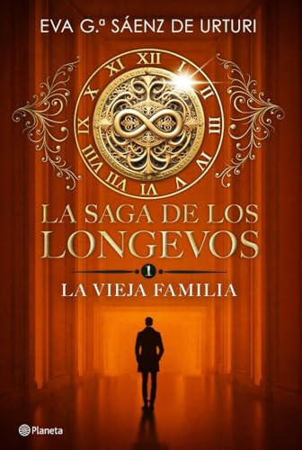 La saga de los longevos 1. La Vieja Familia (Planeta)