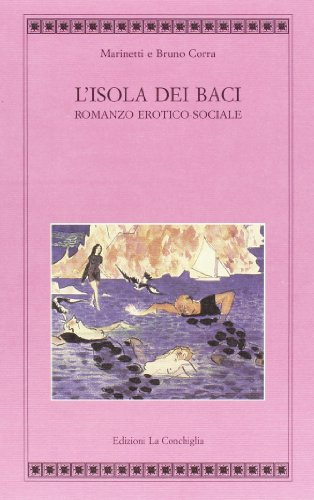 L'isola dei baci. Romanzo erotico-sociale