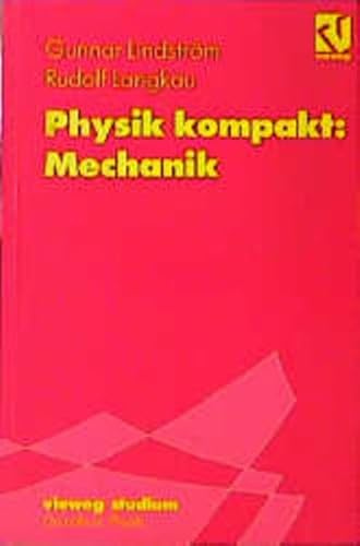 Vieweg Studium, Nr.79, Physik kompakt, Mechanik (vieweg studium; Grundkurs Physik, 79)