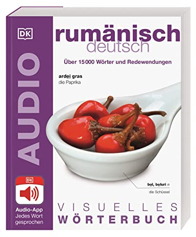 Visuelles Wörterbuch Rumänisch Deutsch: Mit Audio-App - Jedes Wort gesprochen