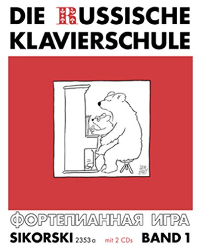 Die Russische Klavierschule: Band 1. Mit Doppel-CD (Einspielungen). Band 1. Klavier.
