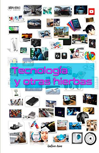 Tecnologia y otras hierbas
