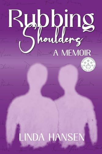 Rubbing Shoulders: A Memoir