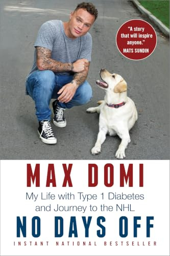 No Days Off: My Life with Type 1 Diabetes and Journey to the NHL