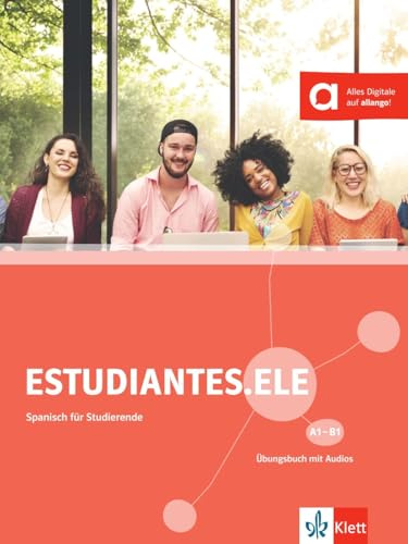Estudiantes.ELE A1–B1: Spanisch für Studierende. Estudiantes.ELE A1-B1 (Estudiantes.ELE: Spanisch für Studierende)