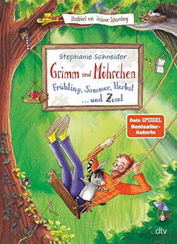 Grimm und Möhrchen – Frühling, Sommer, Herbst und Zesel: Liebevoll illustriertes Vorlesebuch für Kinder ab 5 (Grimm und Möhrchen-Abenteuer, Band 2)