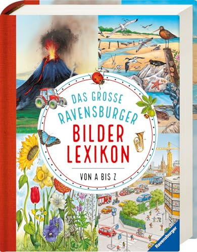 Das große Ravensburger Bilderlexikon von A bis Z (Ravensburger Lexika)