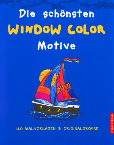 Die schönsten Window Color Motive: 120 Malvorlagen in Originalgröße