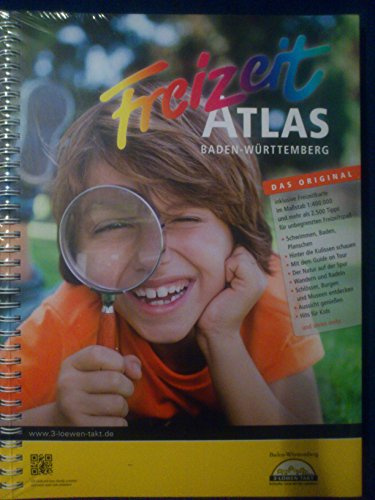 Freizeit-Atlas Baden-Württemberg: Über 2.500 Tipps für Spaß, Kultur und Natur