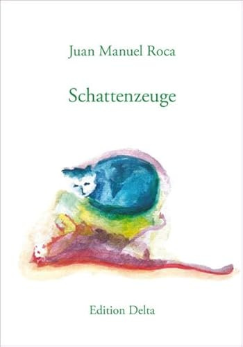 Testigo de sombras – Schattenzeuge (Lateinamerikanische Lyrik)