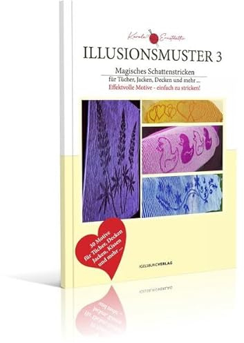 Illusionsmuster 3: 30 Motive für Tücher, Decken, Jacken, Kissen und mehr ...