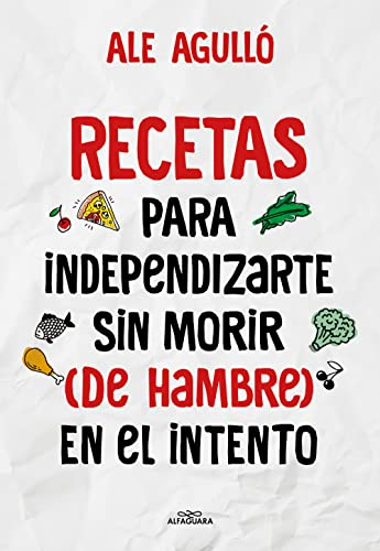 Recetas para independizarte sin morir (de hambre) en el intento (Sin límites)
