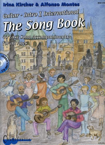 Verlag Chanterelle Guitar Intro 1 The Song Book - arrangiert für Gitarre - mit Tabulator - mit CD [Noten/Sheetmusic] Komponist: KIRCHER Irina + Montes Alfonso