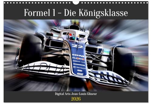 Formel 1 - Die Königsklasse (Wandkalender 2026 DIN A3 quer), CALVENDO Monatskalender: Motorsport in künstlerischer Optik (CALVENDO Mobilitaet)