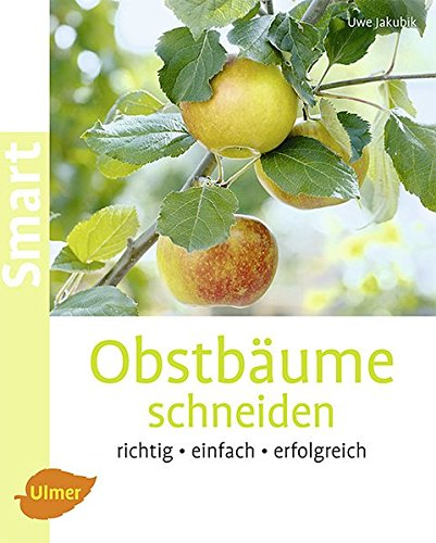 Obstbäume schneiden: Richtig, einfach, erfolgreich