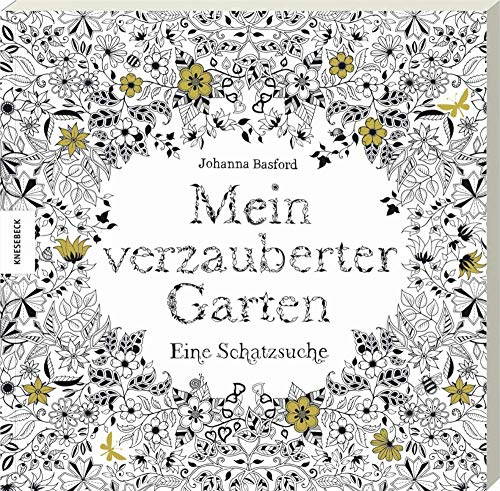 Mein verzauberter Garten: Eine Schatzsuche. Ausmalbuch für Erwachsene zum Entspannen und Stress abbauen.