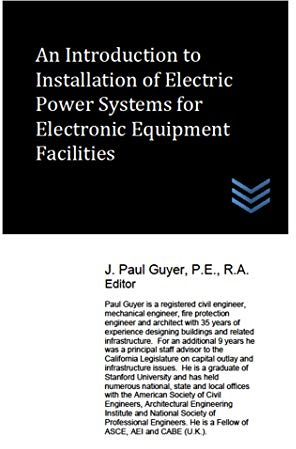 An Introduction to Installation of Electric Power Systems for Electronic Equipment Facilities (Electric Power Generation and Distribution) (English Edition)