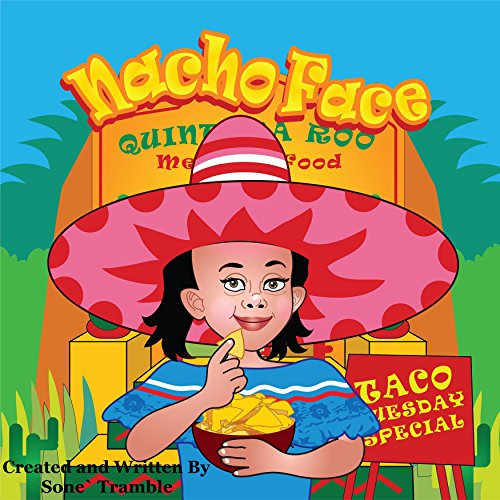 Nacho Face: Yummy Face Kids Books Series