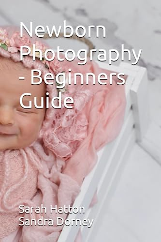 Newborn Photography - Beginners Guide