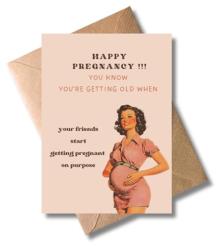 WBdesignz – Schwangerschaftskarte „You're getting old when...“ mit Umschlag – Lustige Vintage-Karte zur Schwangerschaft mit frechem Spruch (DIN A6)