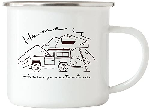 Hey!Print Emaille Camping Tasse mit Spruch Home is where your tent is Geschenk Tasse für Camper Wohnmobil Geländewagen Dachzelt