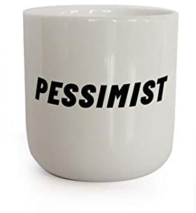 PLTY - Taza - Taza sin asa - Porcelana blanca vitrificada a mano - Alta calidad - Tazas divertidas - Pesimista - Attitude