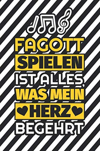 Notizbuch liniert: Fagott spielen ist alles, was mein Herz begehrt