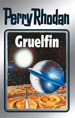 Perry Rhodan 50: Gruelfin (Silberband): 6. Band des Zyklus Die Cappins (Perry Rhodan-Silberband) (German Edition)
