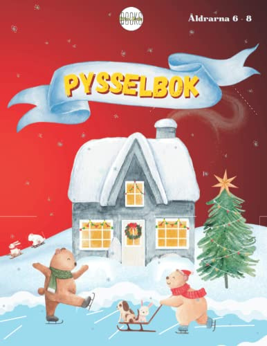 Jul Pysselbok: Rolig och lärorik - den här boken är den perfekta julklappen för barn i åldrarna 6 till 8