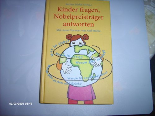 Kinder fragen, Nobelpreisträger antworten. Mit einem Vorwort von Alex Hacke. Illustrationen von Ayse Romey. Aktualisierte Neuausgabe.