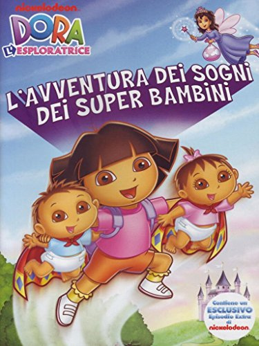 Dora l'esploratrice - L'avventura dei sogni dei super bambini [IT Import]