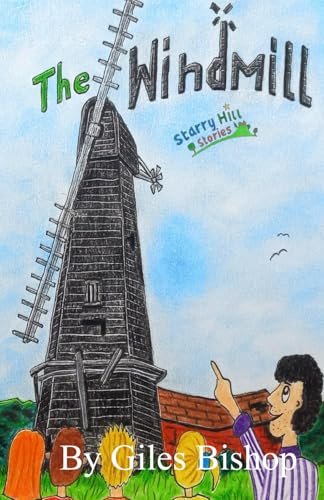 The Windmill (Starry Hill Stories)